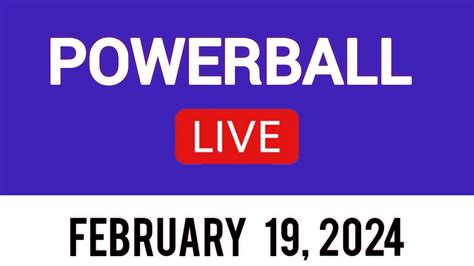 Powerball Live Drawing February 19 2024 | Powerball Winning Numbers ...