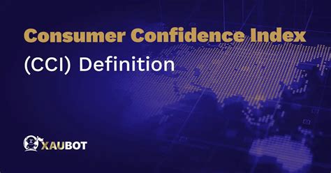 Consumer Confidence Index (CCI) Definition - XAUBOT