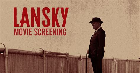 Sold Out: Lansky Movie Screening, Q&A and Meet-and-Greet - The Mob Museum