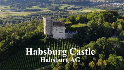 Habsburg Castle, Aargau, Switzerland - Bird's view - YouTube