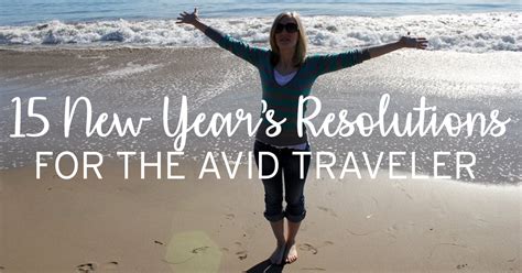 15 New Year's Travel Resolutions Ideas - kctrvlr