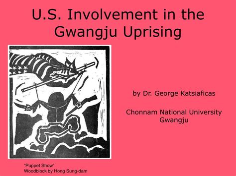 PPT - U.S. Involvement in the Gwangju Uprising PowerPoint Presentation - ID:627587