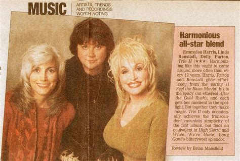 USA TODAY- A TRIO IN TUNE WITH ONE ANOTHER - LINDA RONSTADT - DOLLY PARTON - EMMYLOU HARRIS