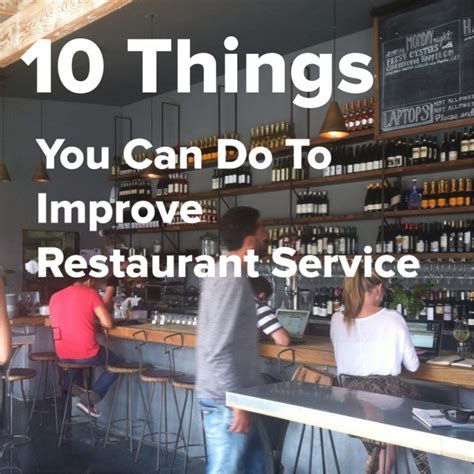 Service 101: 10 Things Restaurants Can Do to Improve Service – Food Woolf