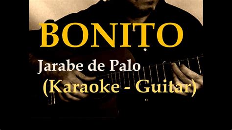 BONITO 🎤 Karaoke Guitar_(Jarabe de Palo) - YouTube