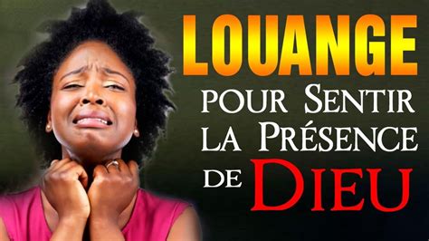 Louange et Adoration pour sentir la presence de Dieu | Top Merveilleuse Musique Chrétienne 2021 ...