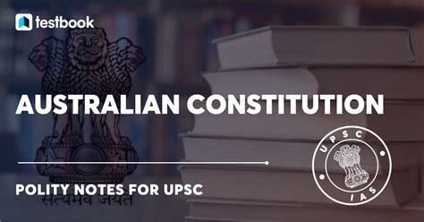 Australian Constitution - History, Founding Principles & More