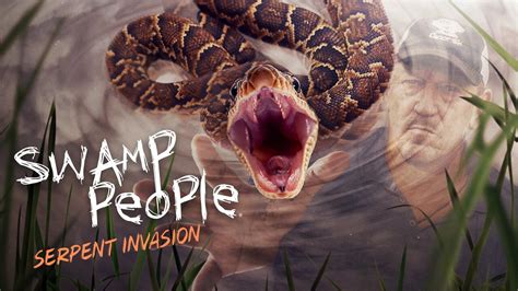 Swamp People: Serpent Invasion - History Channel Series - Where To Watch