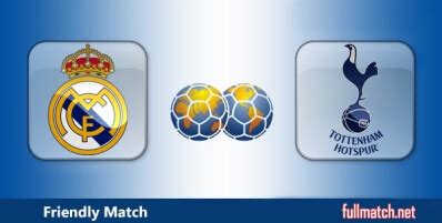 Real Madrid vs Tottenham Hotspur Highlights Full Match Friendly ...