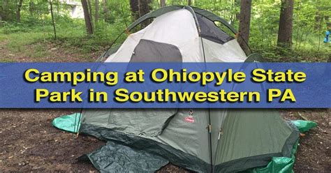 Camping in Ohiopyle State Park in Southwestern Pennsylvania