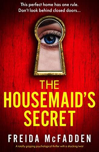 The Housemaid's Secret: A totally gripping psychological thriller with a shocking twist eBook ...