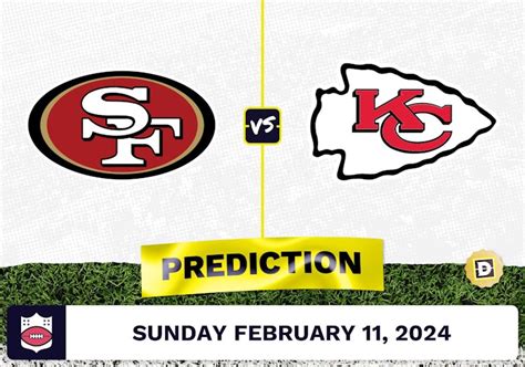 San Francisco 49ers vs. Kansas City Chiefs Prediction, Odds, NFL Picks - Super Bowl LVIII