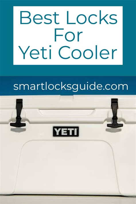 Best Locks for YETI Cooler | Cool lock, Yeti cooler, Cooler