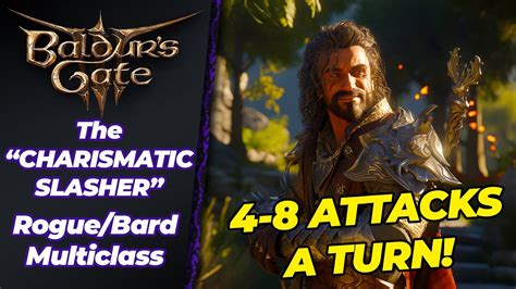 The "Charismatic Slasher" - FUN Rogue/Bard Multiclass Build (Baldurs ...