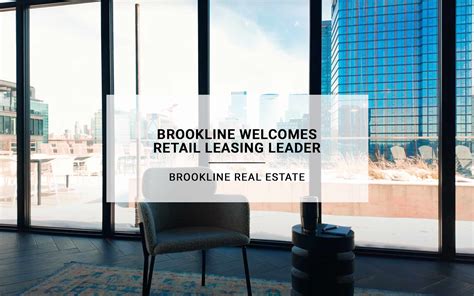 Brookline Welcomes Retail Leasing Leader | Brookline Real Estate