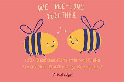 105+ Best Bee Puns that Will Make You Cackle: Don't worry, Bee punny! | Virtual Edge