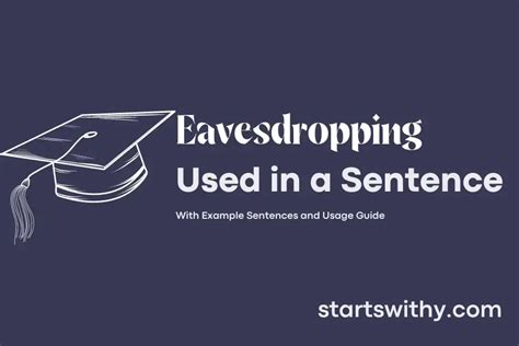 EAVESDROPPING in a Sentence Examples: 21 Ways to Use Eavesdropping