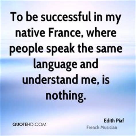 Edith Piaf Quotes Fr. QuotesGram