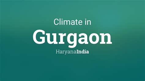 Climate & Weather Averages in Gurgaon, Haryana, India