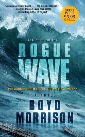 Rogue Wave by Boyd Morrison | Goodreads