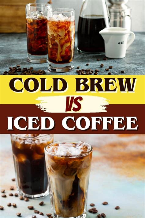 Cold Brew vs. Iced Coffee- What's the Difference? - Insanely Good