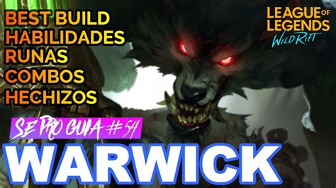 GUIA WARWICK EN 6 MINUTOS y DOMINA con su COMBO, BUILD, RUNAS League of ...