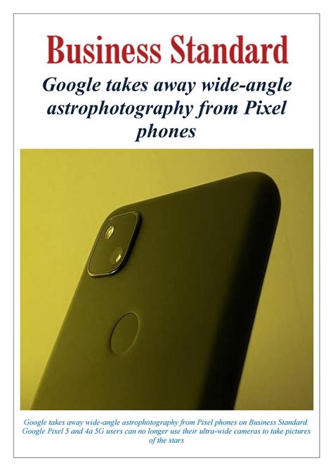Google takes away wide-angle astrophotography from Pixel phones by ...