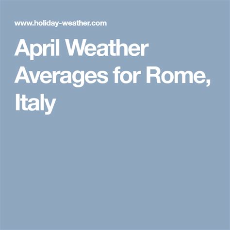 April Weather Averages for Rome, Italy | April weather, Rome, Italy