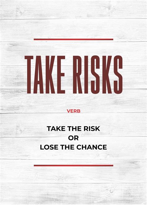 'take risks' Poster, picture, metal print, paint by Top Collection ...