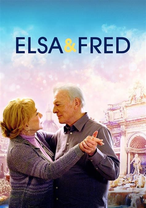 Elsa & Fred - movie: where to watch streaming online