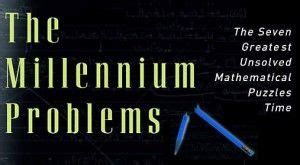 The Millennium Prize Problems are seven problems in mathematics that were stated by the Clay ...