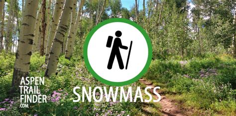 5 Popular Hiking Trails in Snowmass Village, Colorado