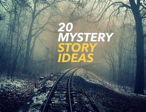 20 Mystery Story Ideas