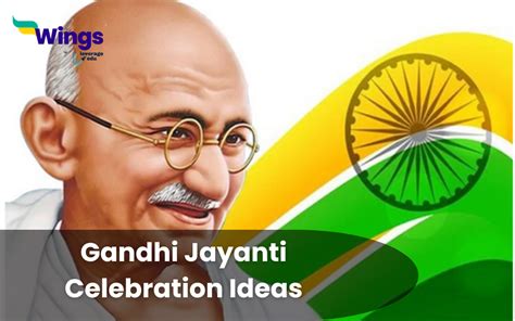 Top Gandhi Jayanti Celebration Ideas and Activities | Leverage Edu