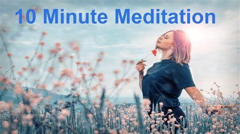 10 minute meditation - YouTube