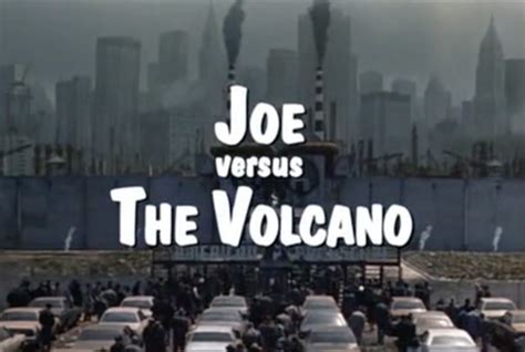 Joe Versus the Volcano (1990) — Art of the Title