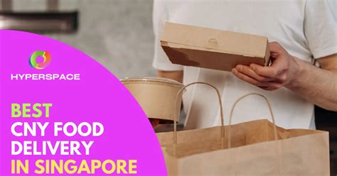 11 Best CNY Food Deliveries in Singapore [2024] - Hyperspace Singapore