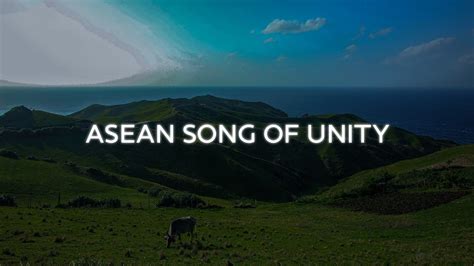 ASEAN Hymn - ASEAN Song of Unity (Slowed + Reverb) - YouTube