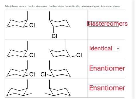 [Solved] Enantiomers, Diastereomers, Identical molecules, Ring flip ...