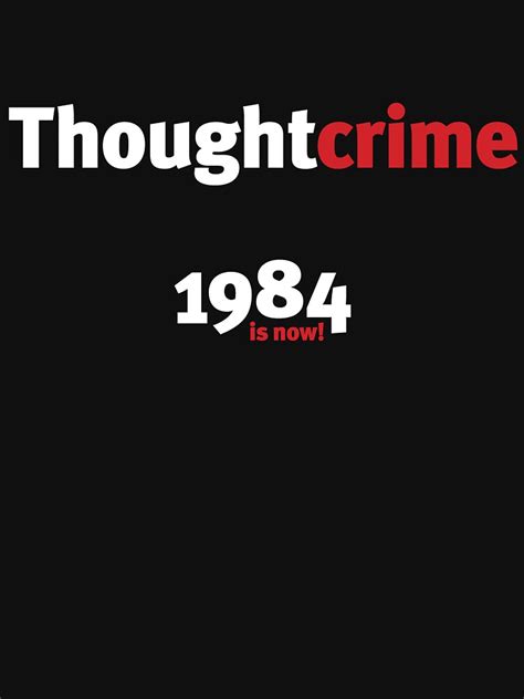 "Thoughtcrime 1984" T-shirt for Sale by fireball57 | Redbubble | 1984 t ...