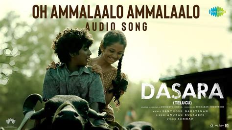 Dasara | Telugu Song - Oh Ammalaalo Ammalaalo (Audio) | Telugu Video Songs - Times of India