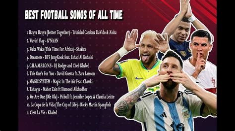 BEST FOOTBALL SONGS OF ALL TIME || WORLD CUP AND EUROPA LEAGUE SONGS ...