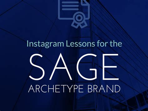 Instagram Lessons for Sage Archetype Brands - Kaye Putnam | Psychology ...