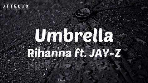 🎵 Rihanna – Umbrella (ft. JAY-Z) (Lyric Video) 🎵 - YouTube