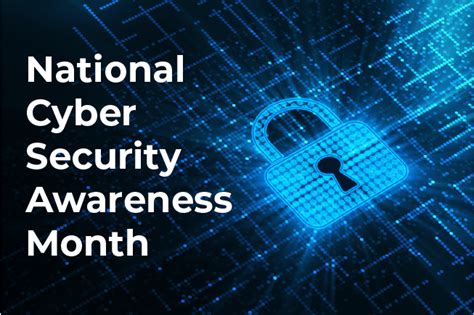 National Cybersecurity Awareness Month: 6 Things to Practice During the Month - CISO Global ...