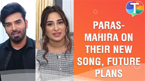 Paras Chhabra & Mahira Sharma on their upcoming song, shooting amid COVID-19, future plans & more