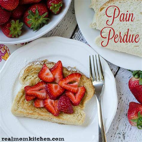 Pain Perdu (a.k.a. french toast) | Real Mom Kitchen