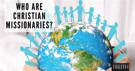 Who are Christian missionaries and what do they do?