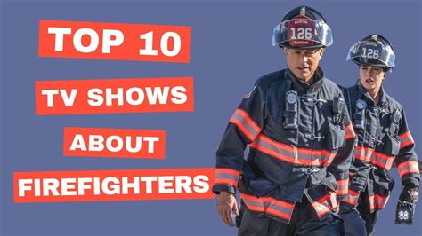 Top 10 Best TV Shows About Firefighters - YouTube