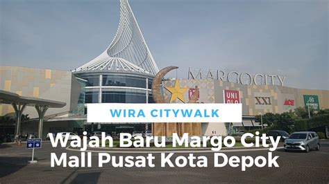 Mewahnya Margo City Mall Terbesar di Pusat Kota Depok - YouTube